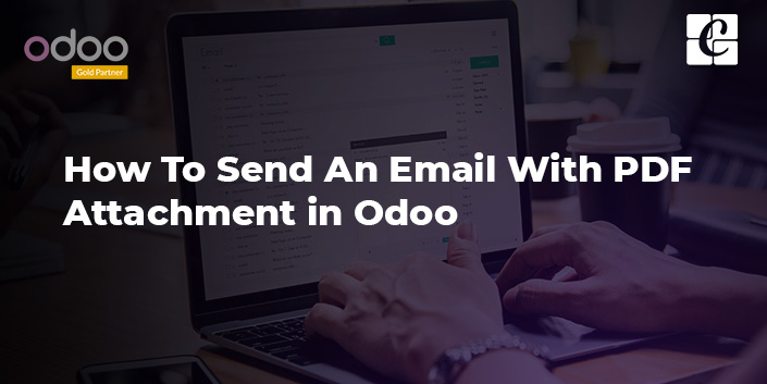 how-to-send-an-email-with-pdf-attachment-in-odoo.jpg