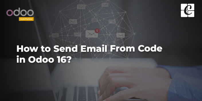 how-to-send-email-from-code-in-odoo-16.jpg