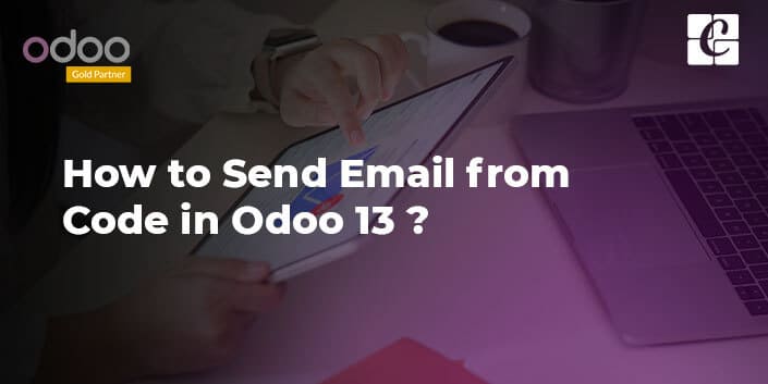 how-to-send-email-from-code-in-odoo13.jpg