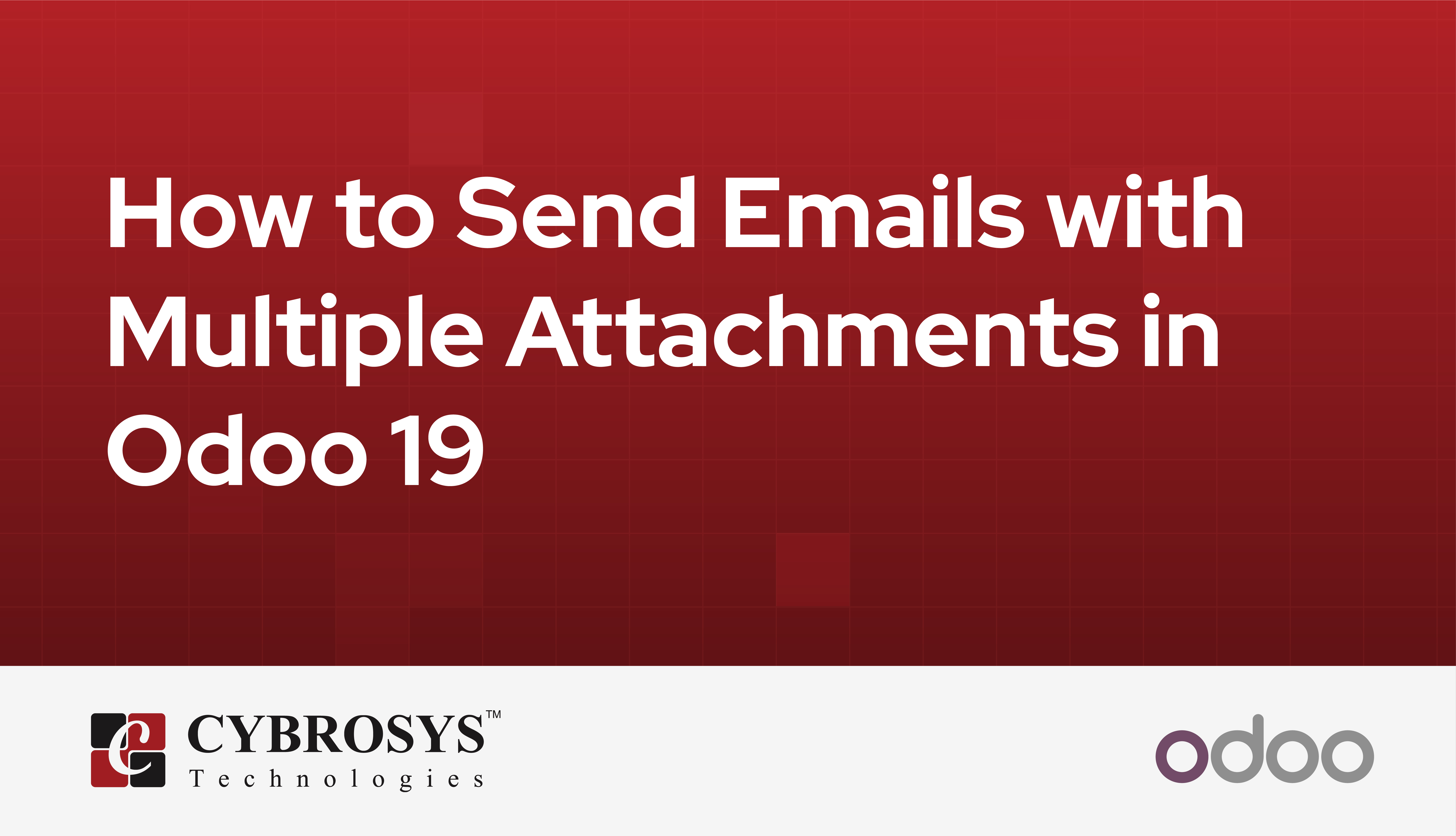 how-to-send-emails-with-multiple-attachments-in-odoo19.jpg
