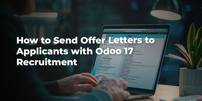 how-to-send-offer-letters-to-applicants-with-odoo-17-recruitment.jpg