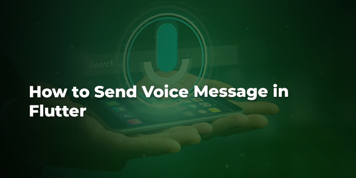 how-to-send-voice-message-in-flutter.jpg