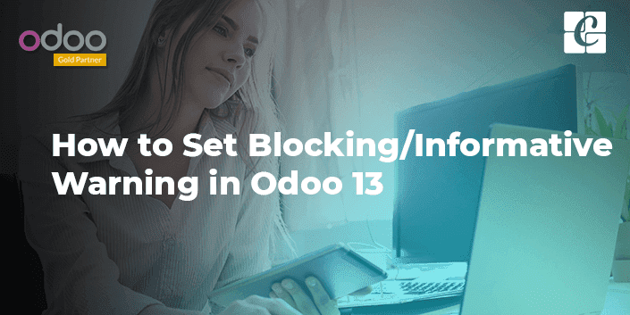 how-to-set-blocking-informative-warning-odoo-13.png