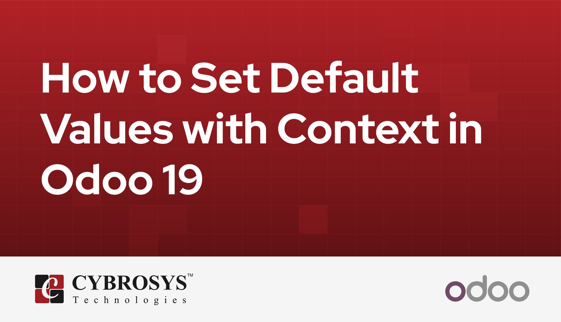 how-to-set-default-values-with-context-in-odoo-19.jpg