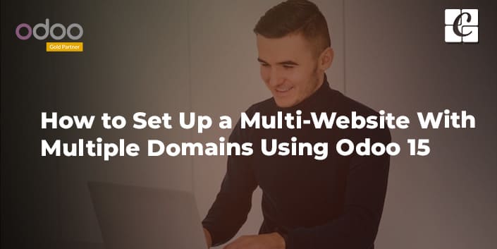 how-to-set-up-a-multi-website-with-multiple-domains-using-odoo-15.jpg