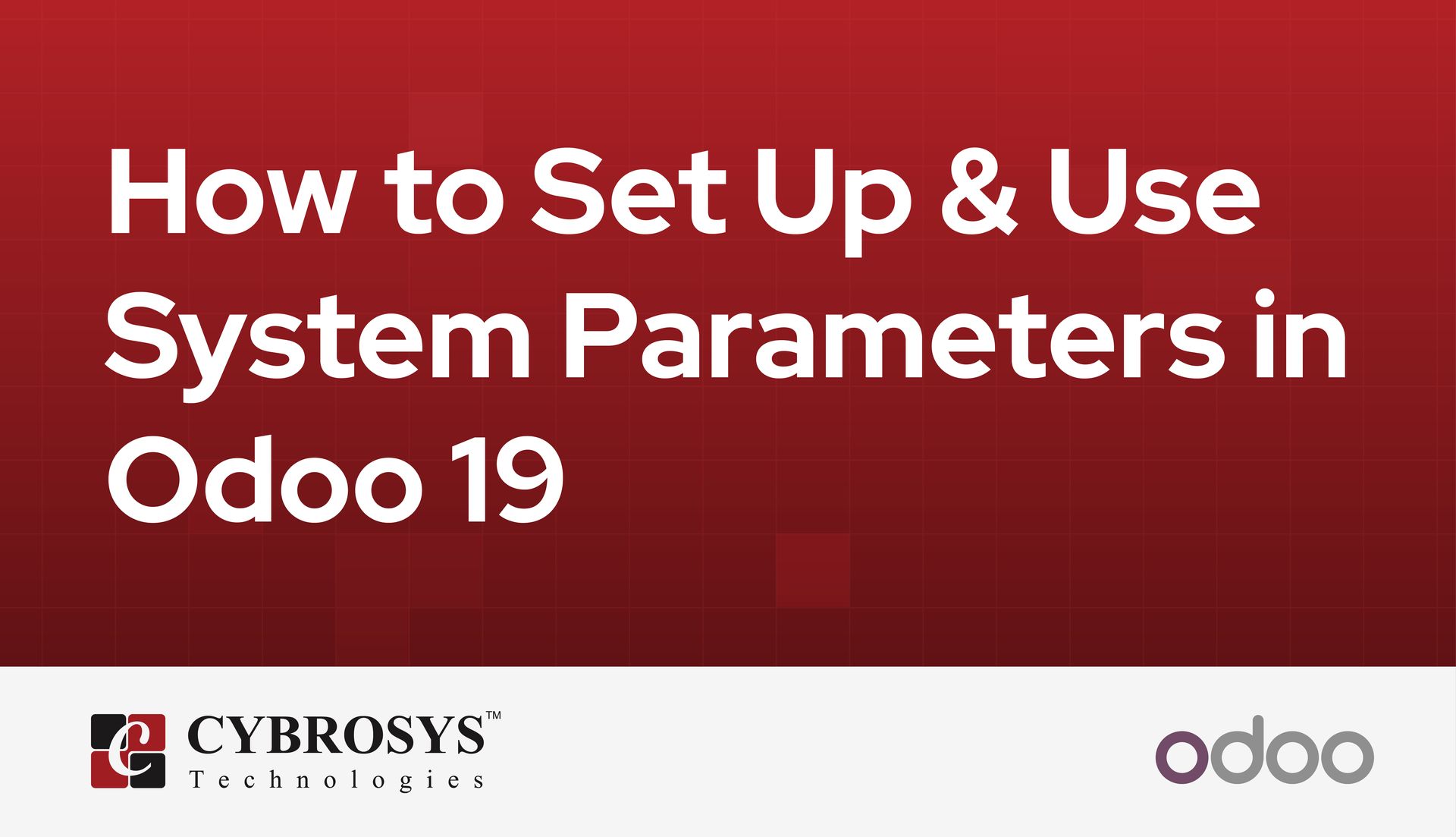 how-to-set-up-and-use-system-parameters-in-odoo-19.jpg
