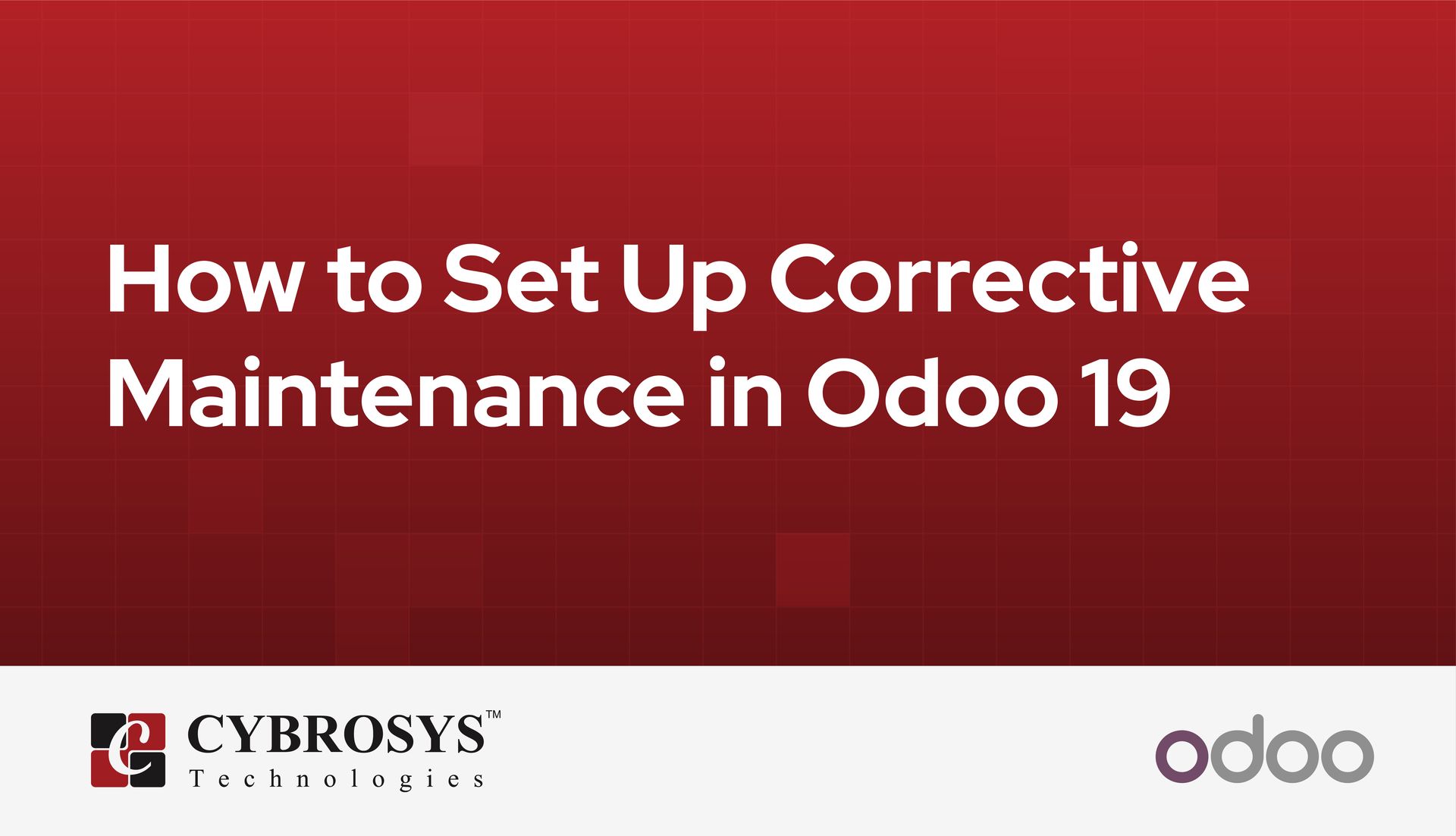 how-to-set-up-corrective-maintenance-in-odoo-19.jpg