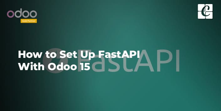how-to-set-up-fast-api-with-odoo-15.jpg