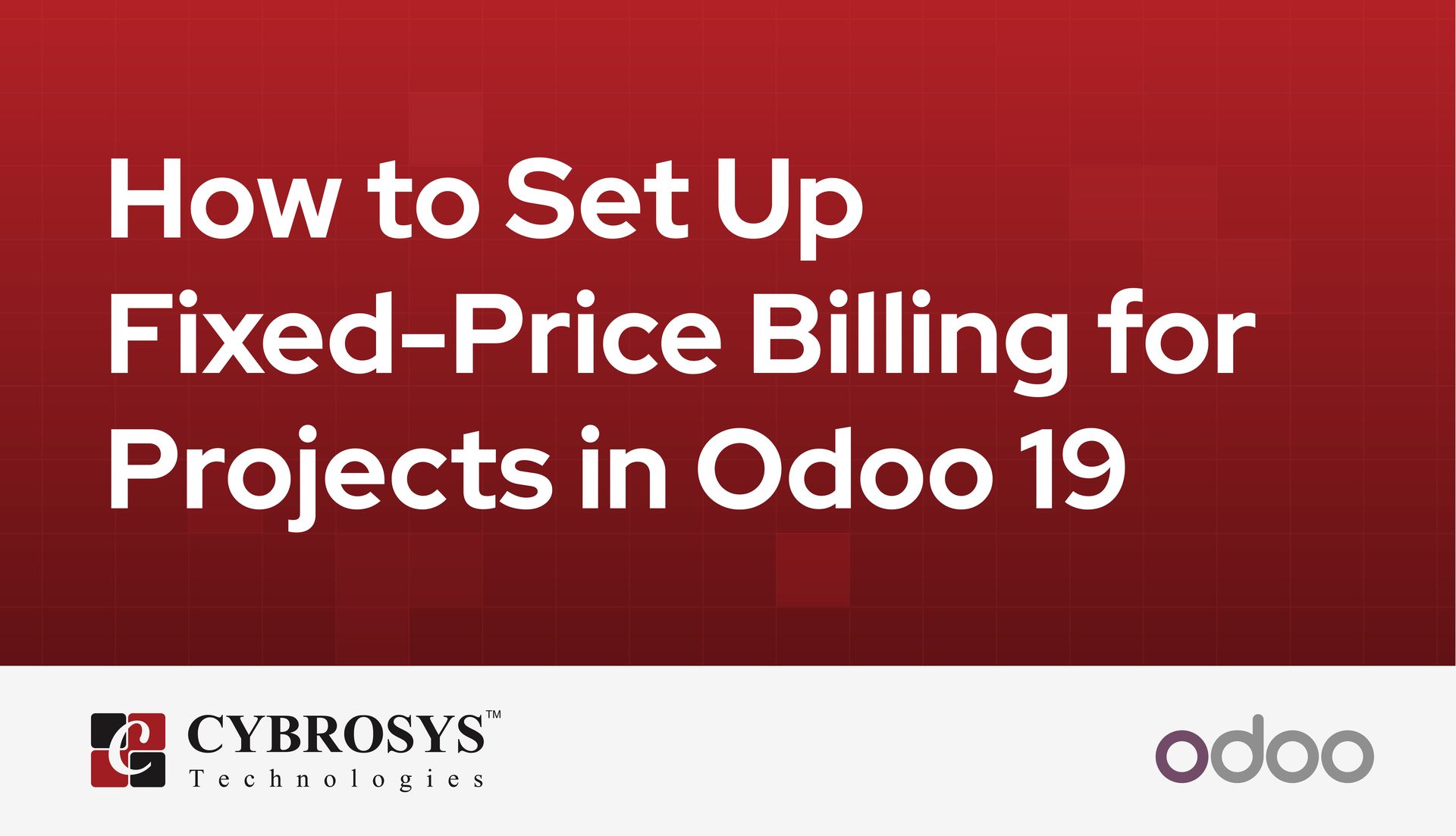how-to-set-up-fixed-price-billing-for-projects-in-odoo-19.jpg