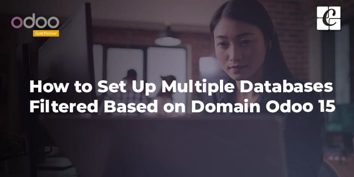 how-to-set-up-multiple-databases-filtered-based-on-domain-odoo-15.jpg