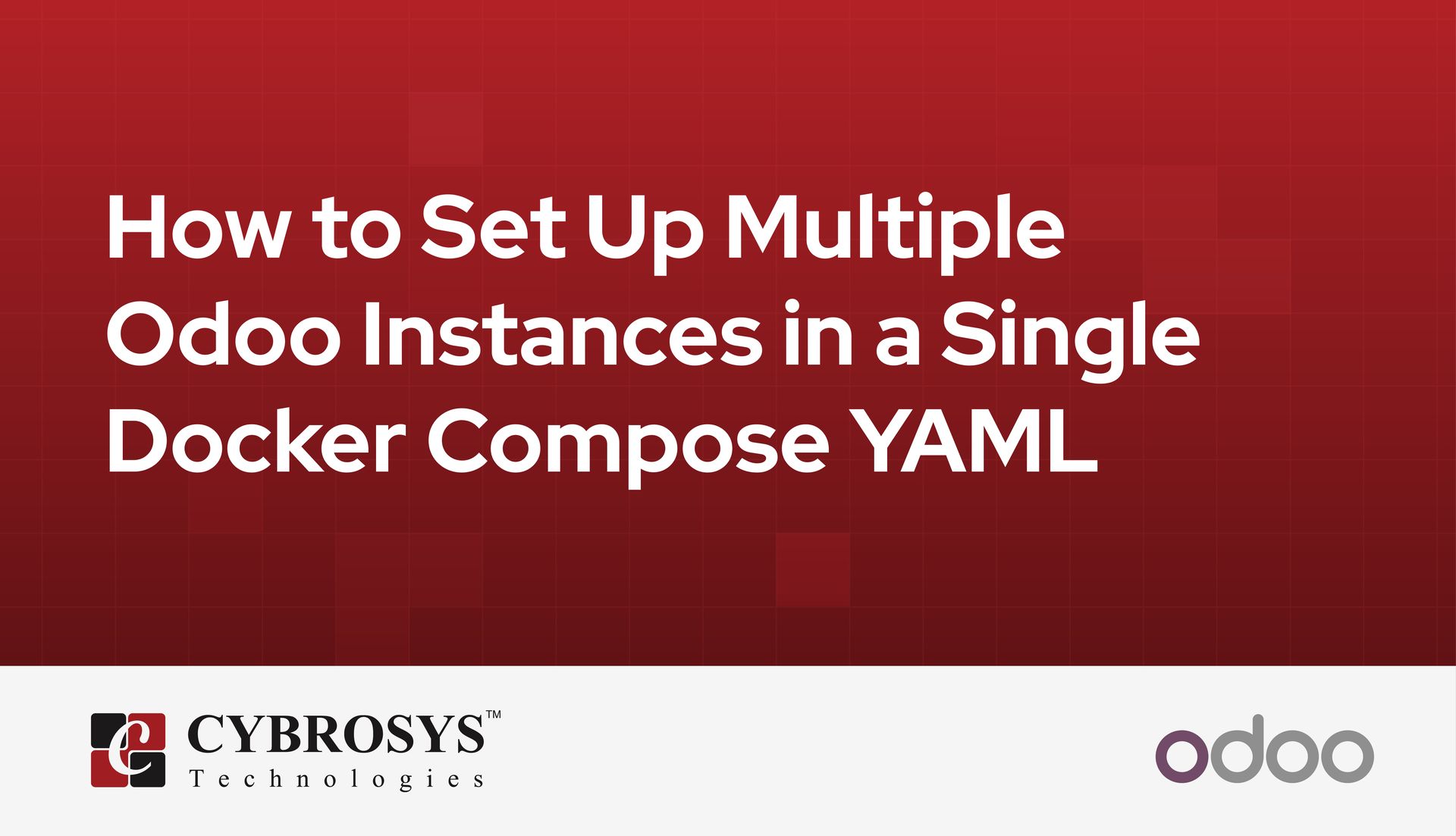 how-to-set-up-multiple-odoo-instances-in-a-single-docker-compose-yaml.jpg