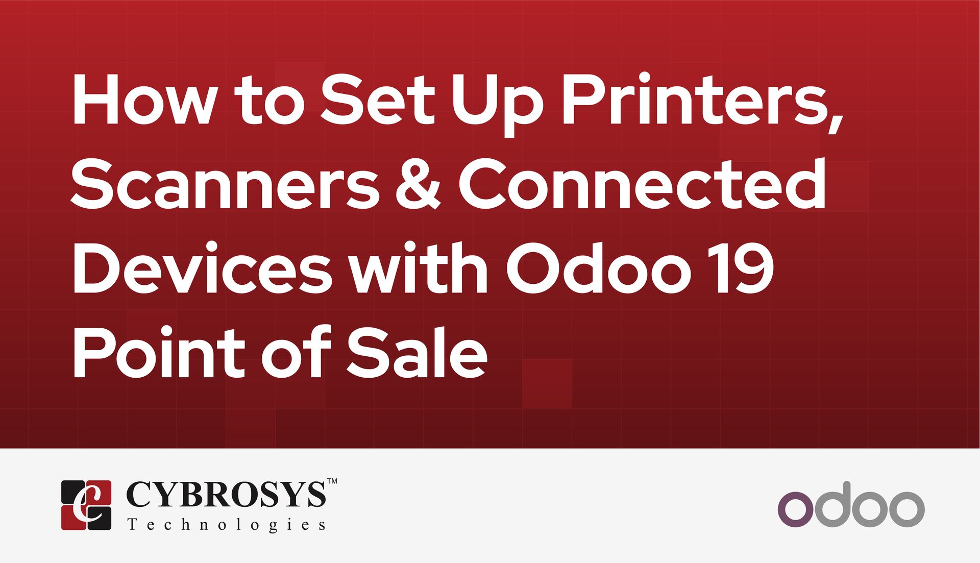 how-to-set-up-printers-scanners-and-connected-devices-with-odoo-19-point-of-sale.jpg