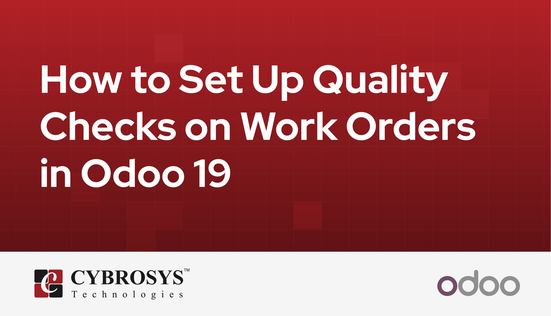 how-to-set-up-quality-checks-on-work-orders-in-odoo-19.jpg