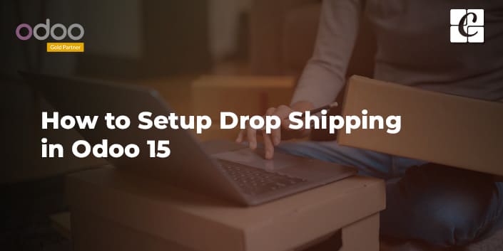 how-to-setup-drop-shipping-in-odoo-15.jpg