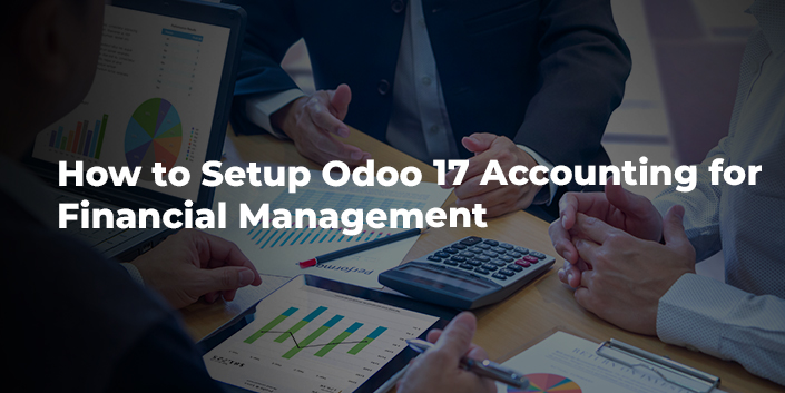 how-to-setup-odoo-17-accounting-for-financial-management.jpg