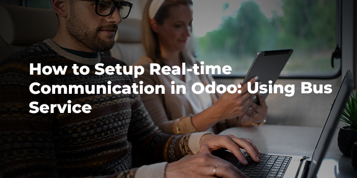 how-to-setup-real-time-communication-in-odoo-using-bus-service.jpg