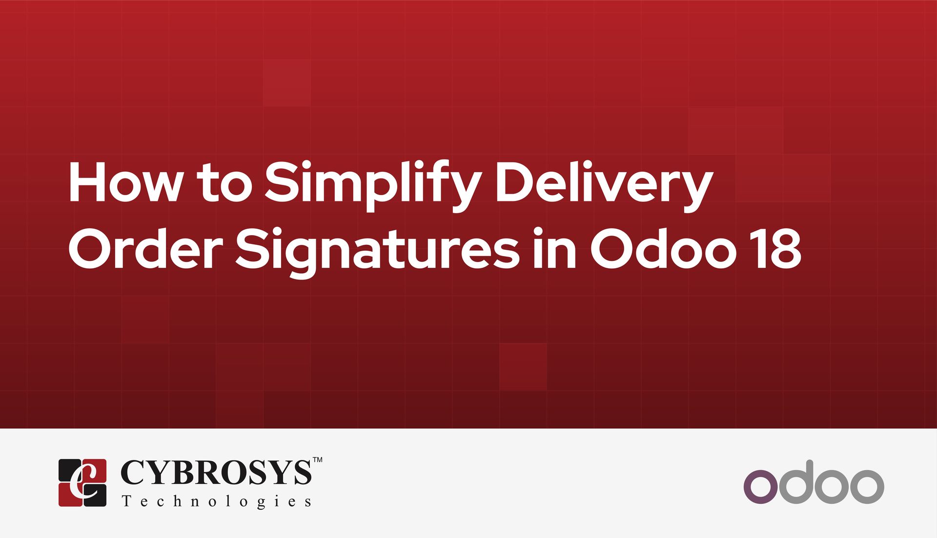 how-to-simplify-delivery-order-signatures-in-odoo-18.jpg