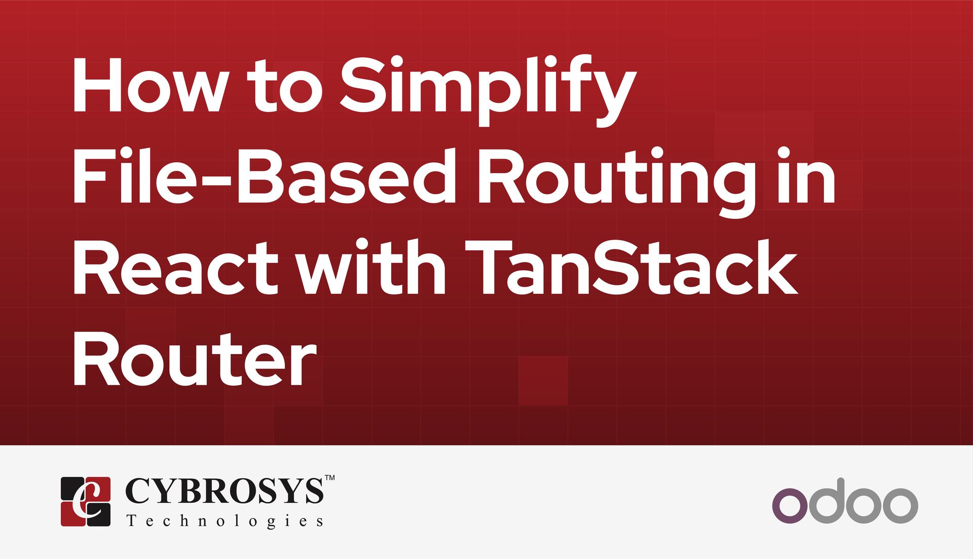 how-to-simplify-file-based-routing-in-react-with-tanstack-router.jpg