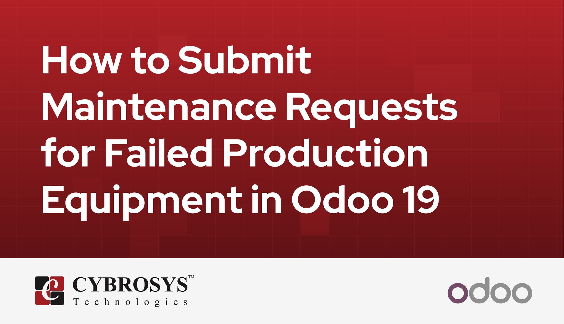 how-to-submit-maintenance-requests-for-failed-production-equipment-in-odoo-19.jpg