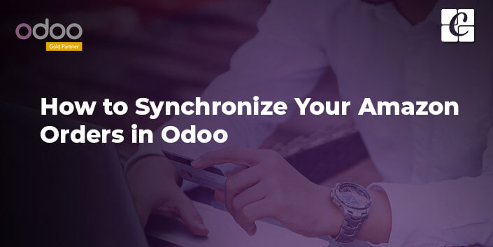 how-to-synchronise-your-amazon-orders-into-odoo.jpg