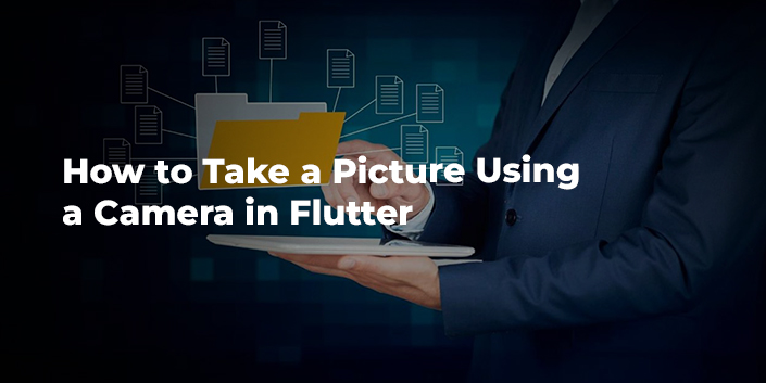 how-to-take-a-picture-using-a-camera-in-flutter.jpg