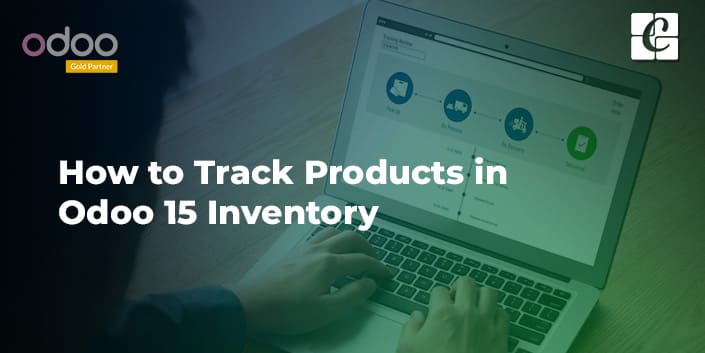 how-to-track-products-in-odoo-15-inventory.jpg