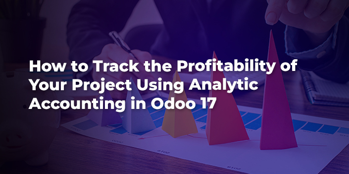 how-to-track-the-profitability-of-your-project-using-analytic-accounting-in-odoo-17.jpg