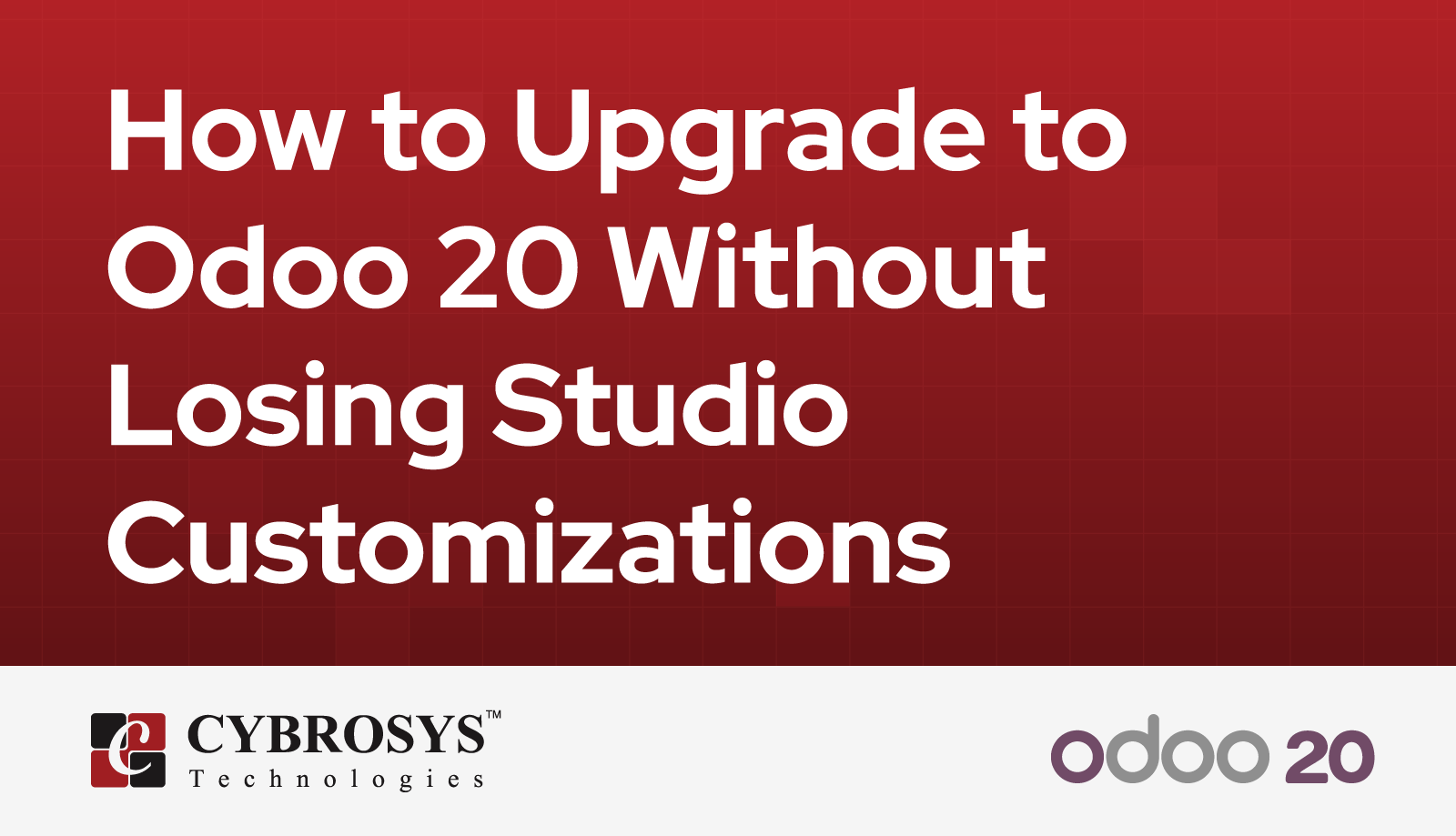how-to-upgrade-to-odoo-20-without-losing-studio-customizations.png