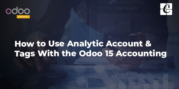 how-to-use-analytic-account-tags-with-the-odoo-15-accounting.jpg