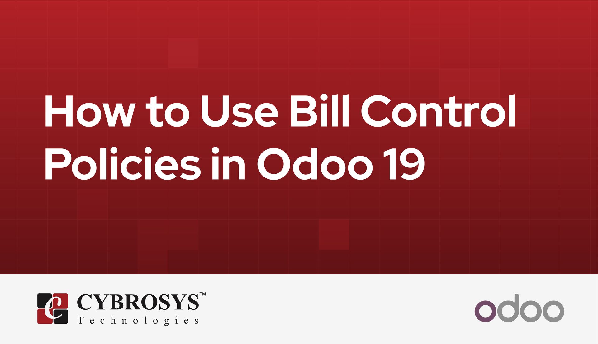 how-to-use-bill-control-policies-in-odoo-19.jpg