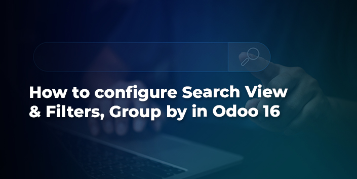 how-to-use-configure-search-view-filter-group-in-odoo-16.jpg