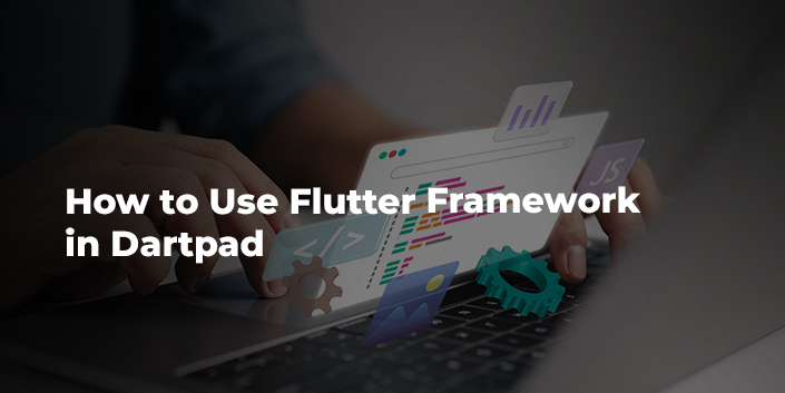 how-to-use-flutter-framework-in-dartpad.jpg
