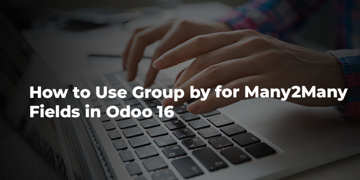 how-to-use-group-by-for-many2many-fields-in-odoo-16.jpg