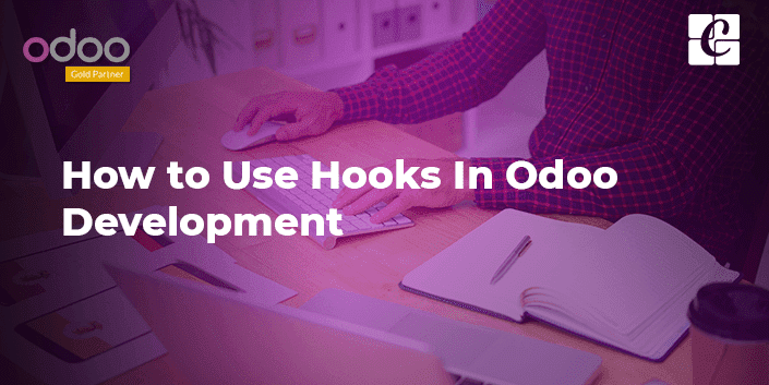 how-to-use-hooks-in-odoo-development.png