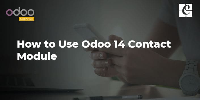 how-to-use-odoo-14-contact-module.jpg