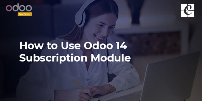 how-to-use-odoo-14-subscription-module.jpg