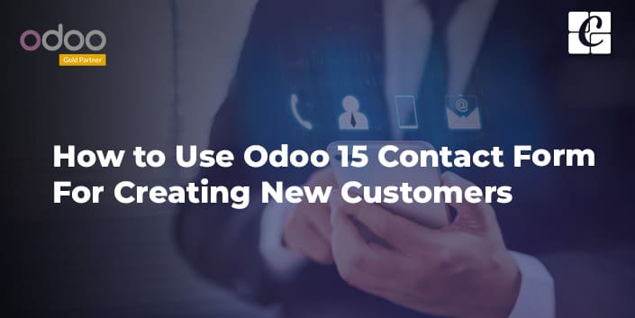 how-to-use-odoo-15-contact-form-for-creating-new-customers.jpg
