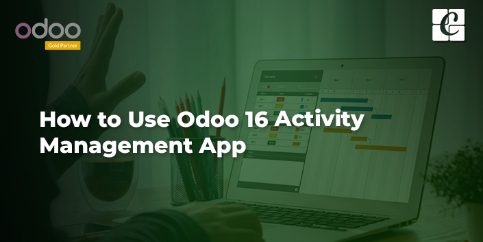 how-to-use-odoo-16-activity-management-app.jpg