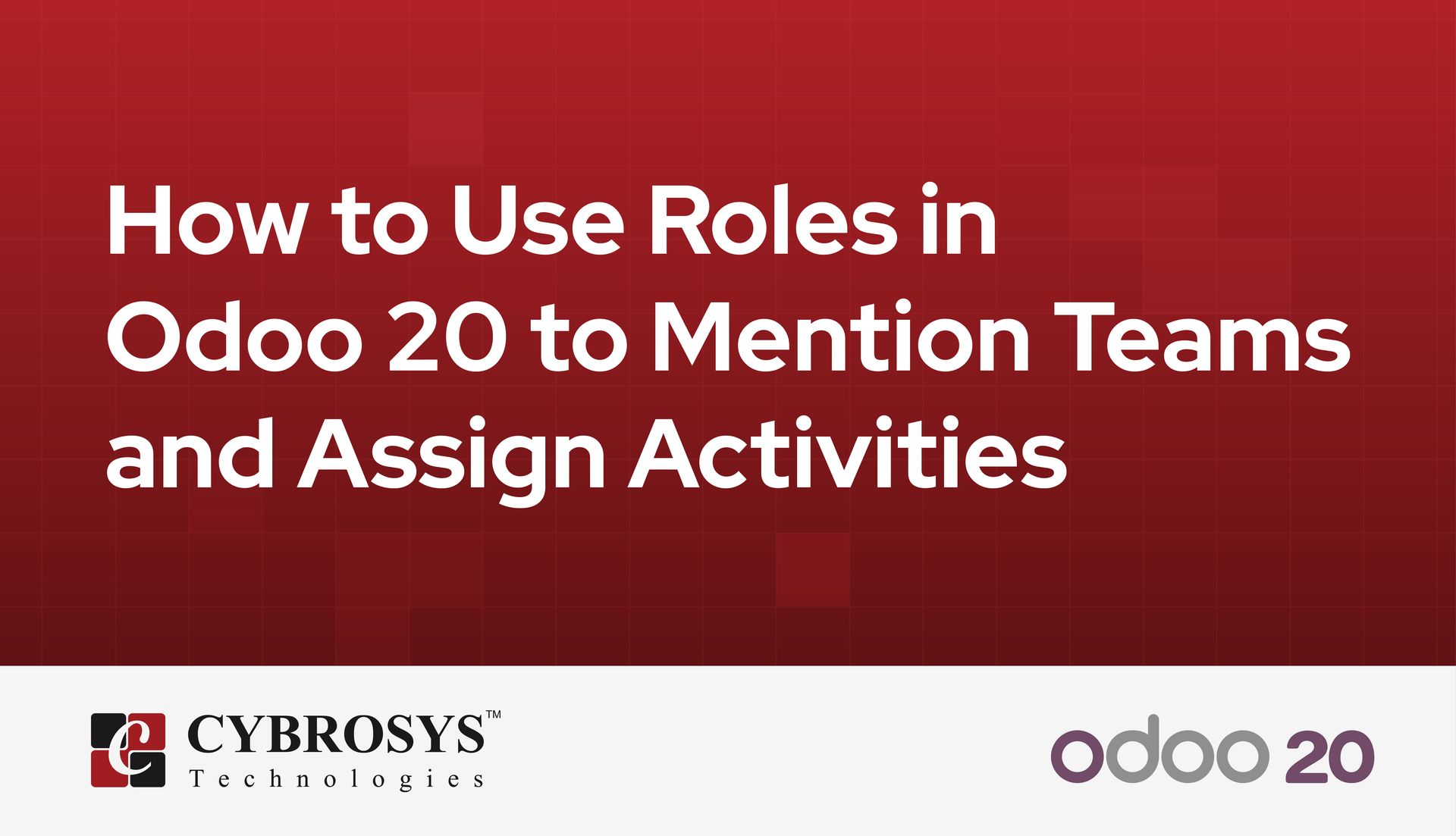 how-to-use-roles-in-odoo-20-to-mention-teams-and-assign-activities.jpg