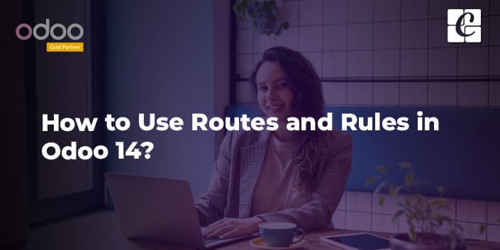 how-to-use-routes-and-rules-in-odoo-14.jpg