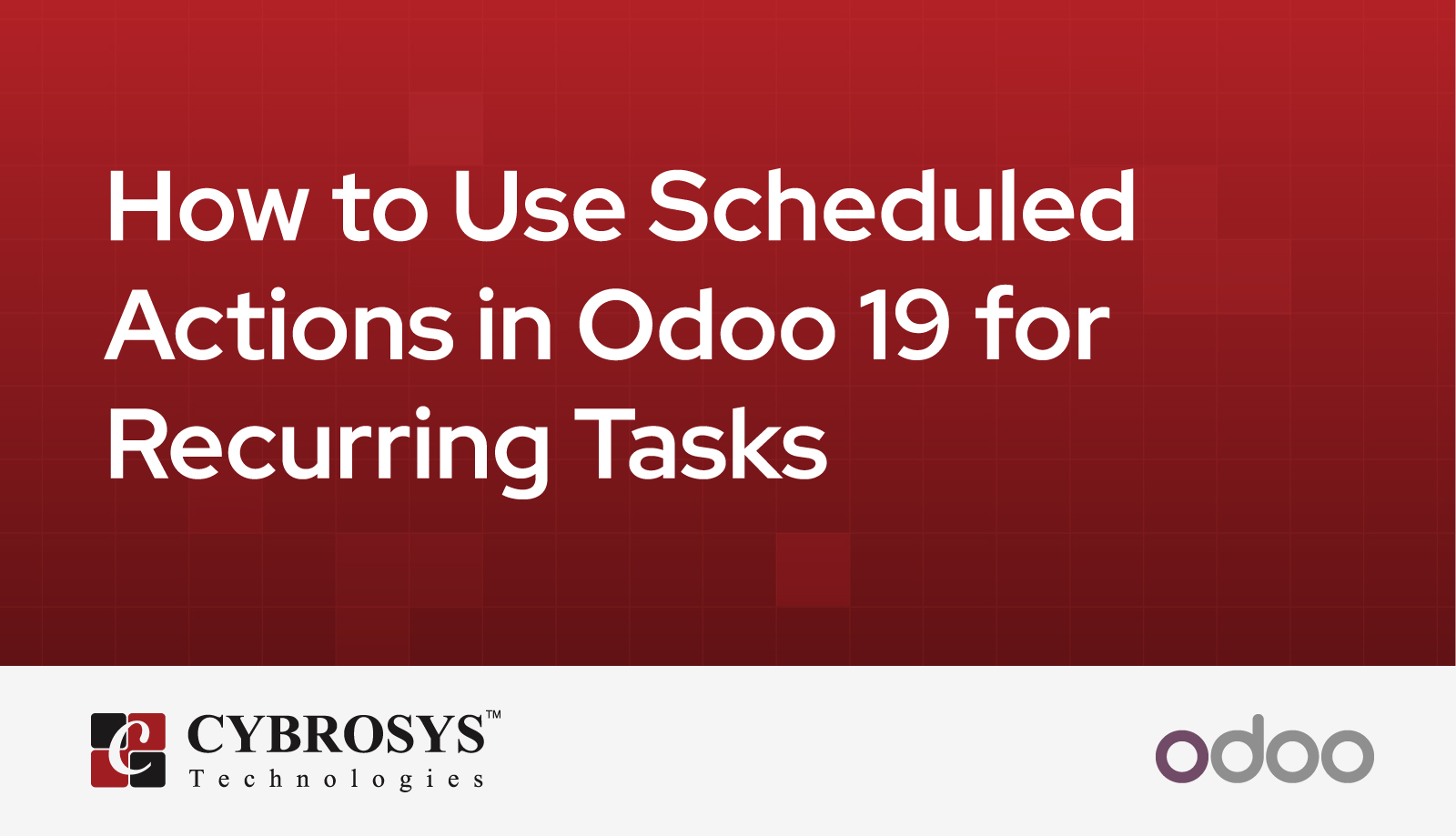 how-to-use-scheduled-actions-in-odoo-19-for-recurring-tasks.jpg