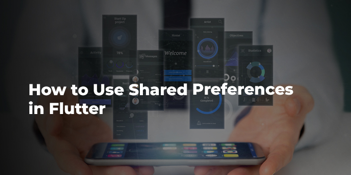 how-to-use-shared-preferences-in-flutter.jpg