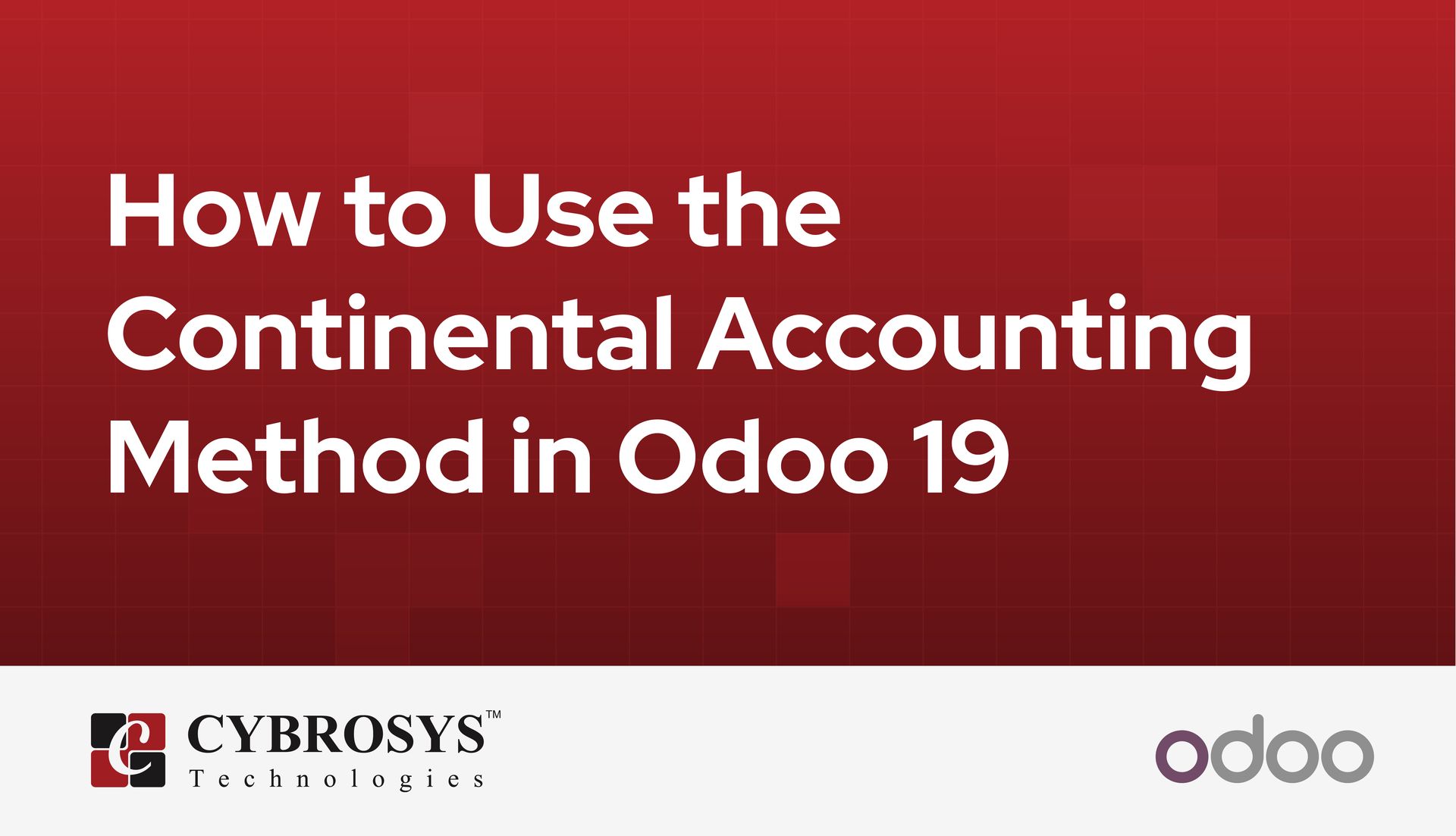how-to-use-the-continental-accounting-method-in-odoo-19.jpg