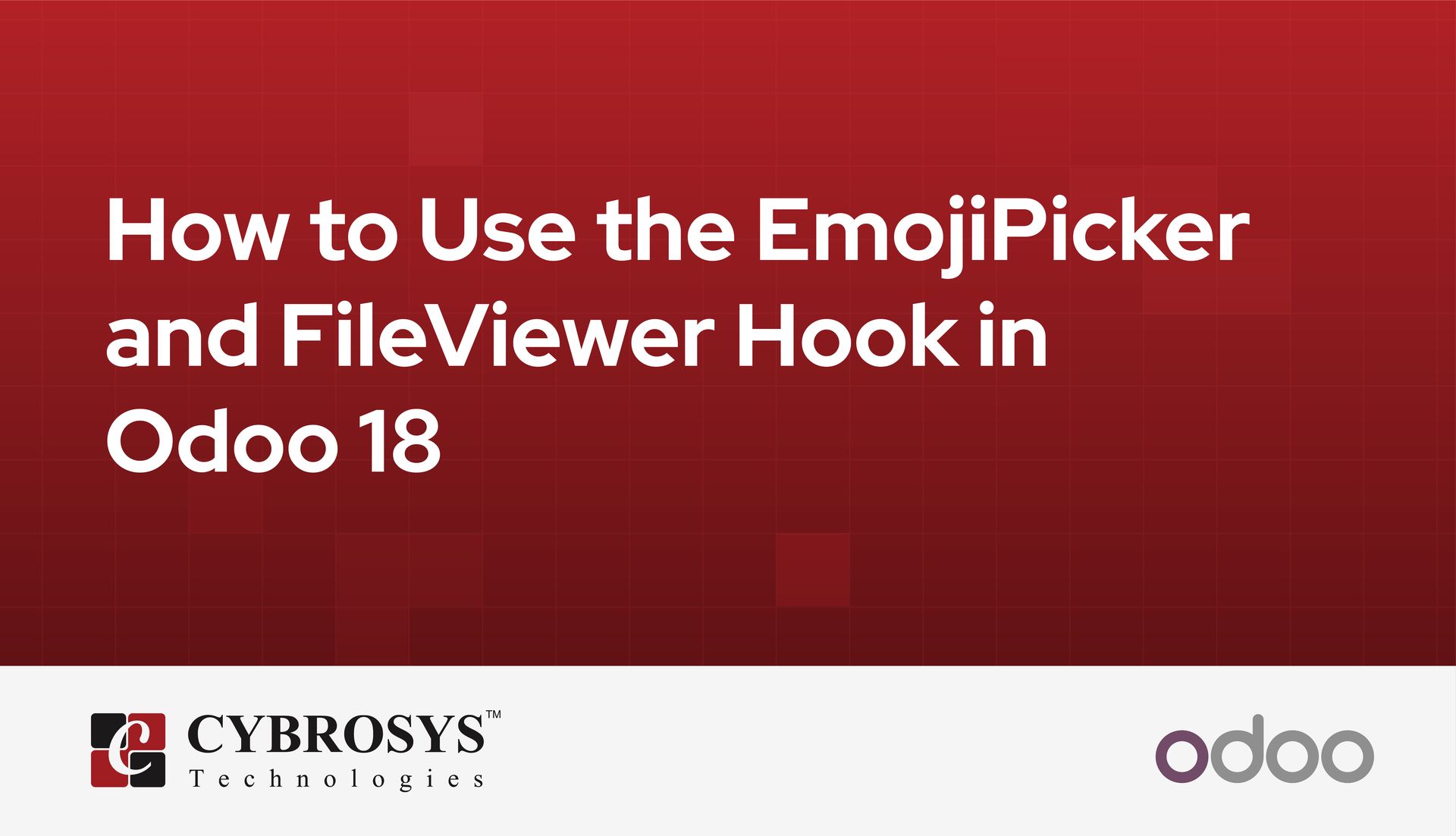 how-to-use-the-emojipicker-and-fileviewer-hook-in-odoo-18.jpg