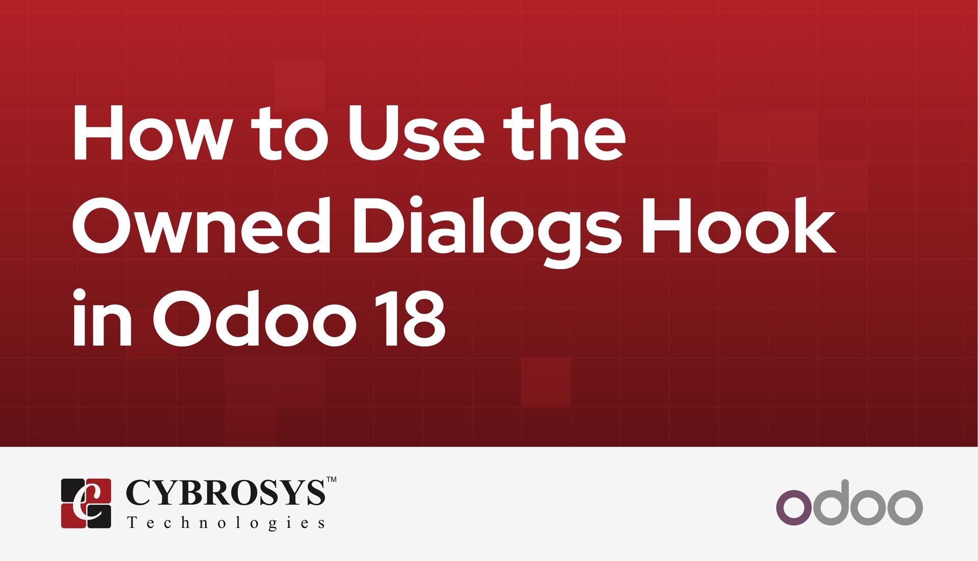 how-to-use-the-owned-dialogs-hook-in-odoo-18.jpg