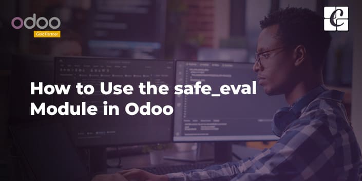 how-to-use-the-safe-eval-module-in-odoo.jpg