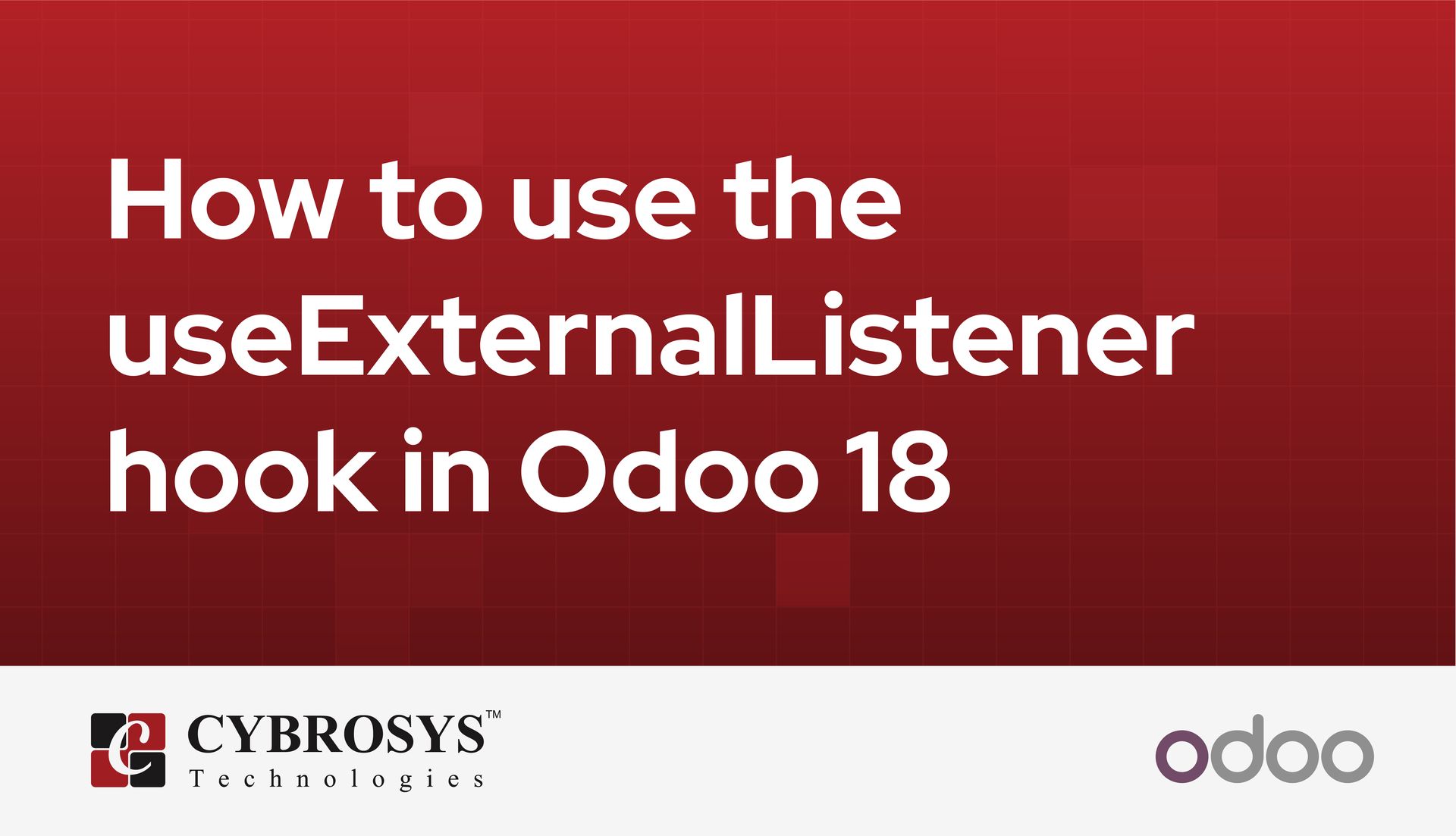 how-to-use-the-useexternallistener-hook-in-odoo-18.jpg