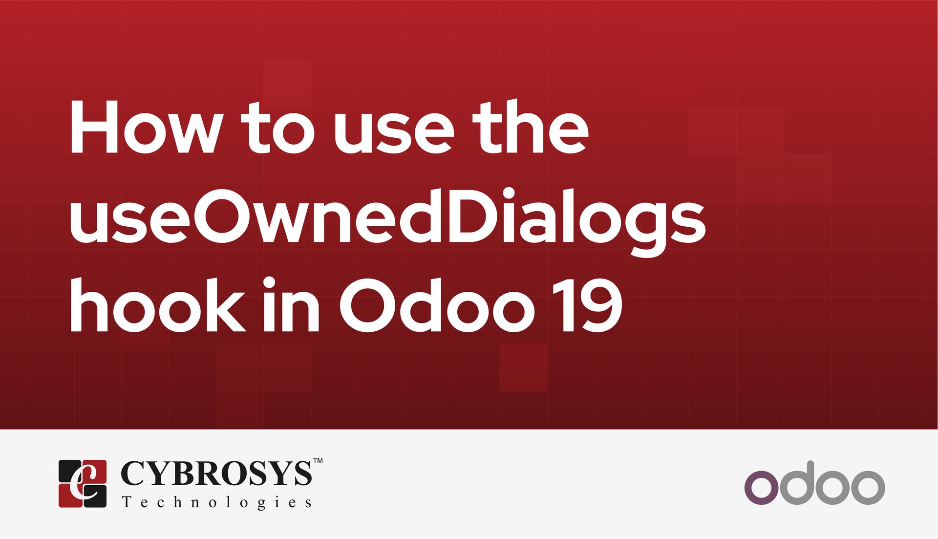 how-to-use-the-useowneddialogs-hook-in-odoo-19.jpg