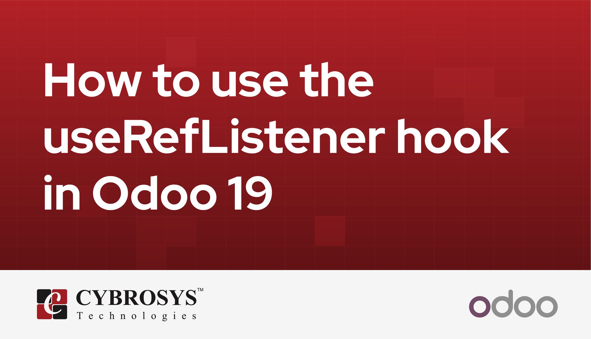 how-to-use-the-usereflistener-hook-in-odoo-19.jpg
