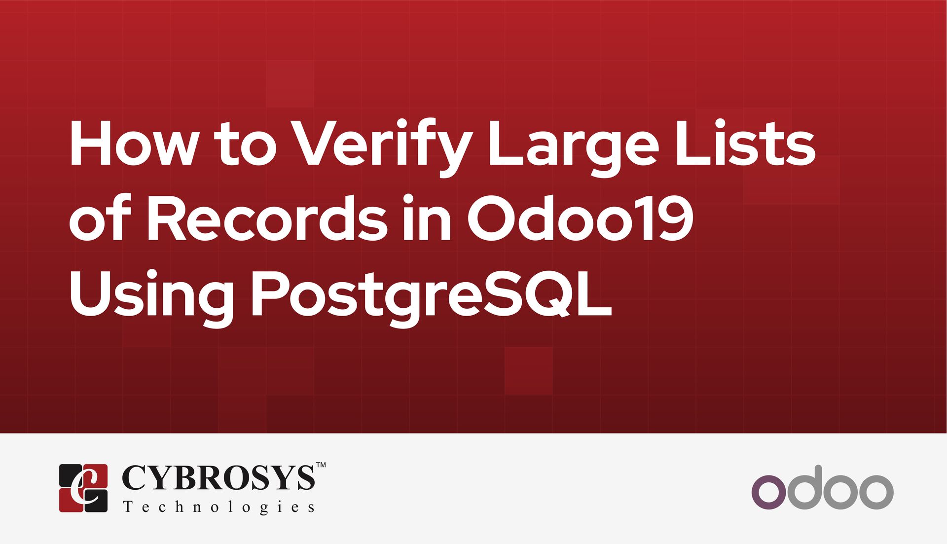 how-to-verify-large-lists-of-records-in-odoo19-using-postgresql.jpg